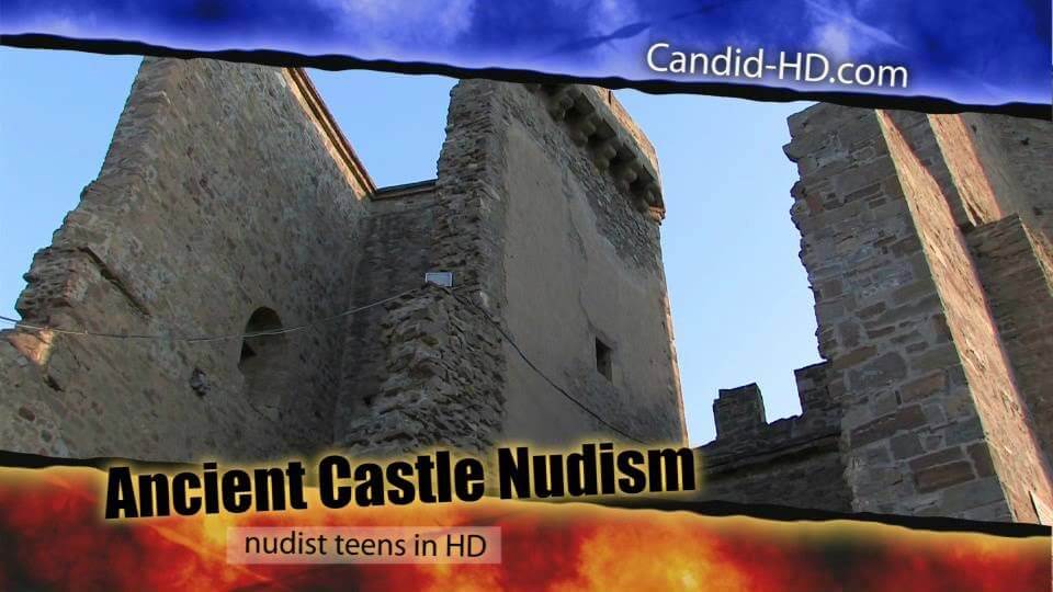 Candid HD - Ancient Castle Nudism - nudism blog